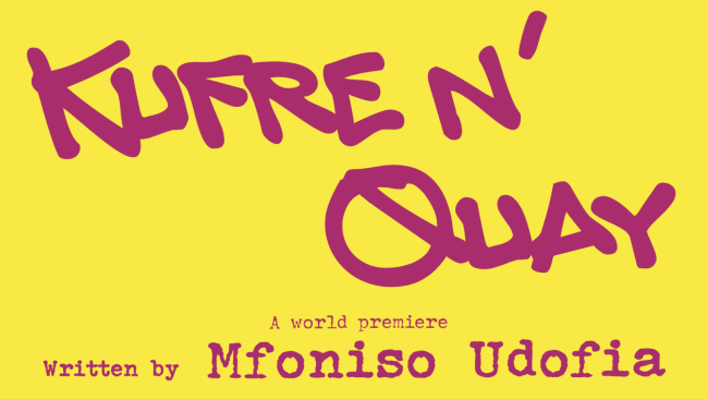 WORLD PREMIERE OF MFONISO UDOFIA’S KUFRE N’ QUAY 